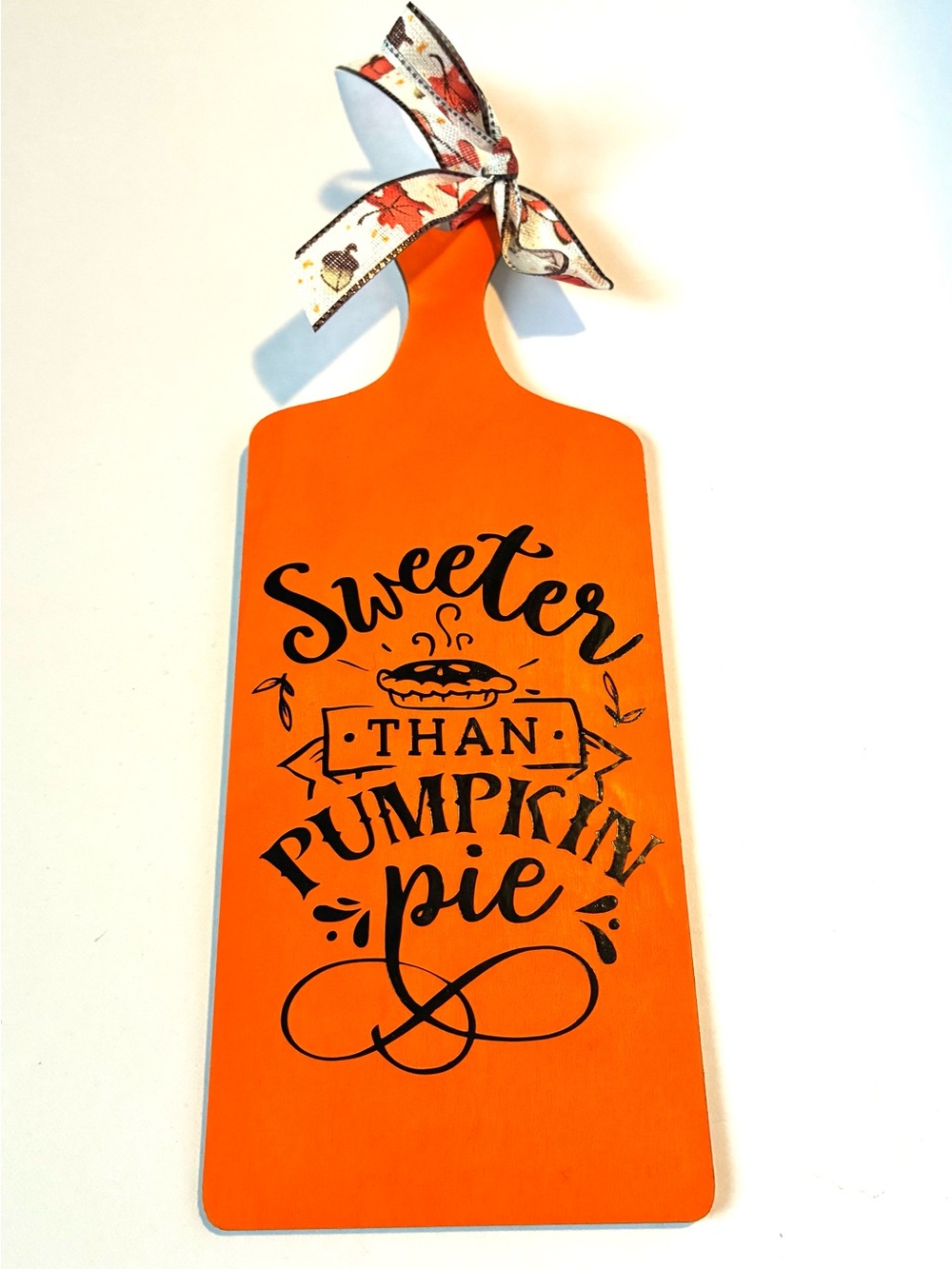 Sweeter Than Pumpkin Pie Decorative Wooden Cutting Board